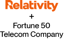 Fortune 50 Telecom Company Relativity aiR for Review
