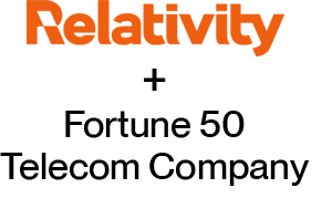 Fortune 50 Telecom Company Relativity aiR for Review